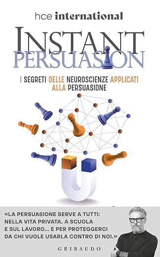 Instant Persuasion di Paolo Borzacchiello - comunicazione efficace e influenza