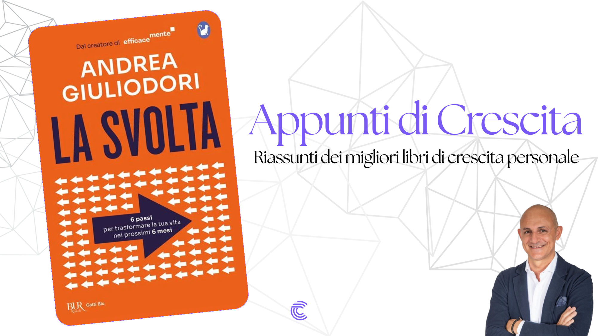 La Svolta di Andrea Giuliodori: Come Trasformare la Tua Vita in 6 Mesi (Recensione Completa 2025)