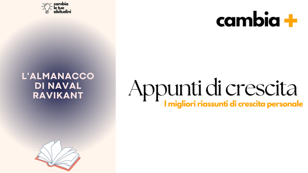 L'almanacco di Naval Ravikant: Una guida alla ricchezza e alla felicità