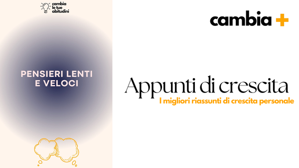 Pensieri Lenti e Veloci Daniel Kahneman - Riassunto del Libro